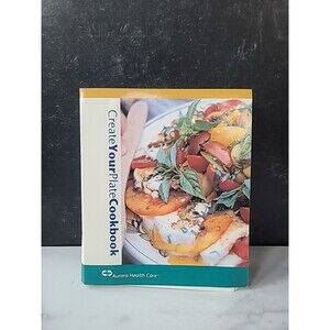 Create Your Plate Cookbook Aurora Health Care
